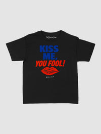 kiss me you fool baby tee - In Print We Trust