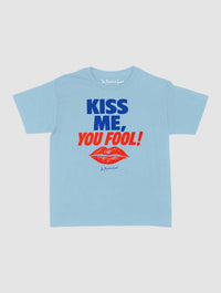 kiss me you fool baby tee - In Print We Trust