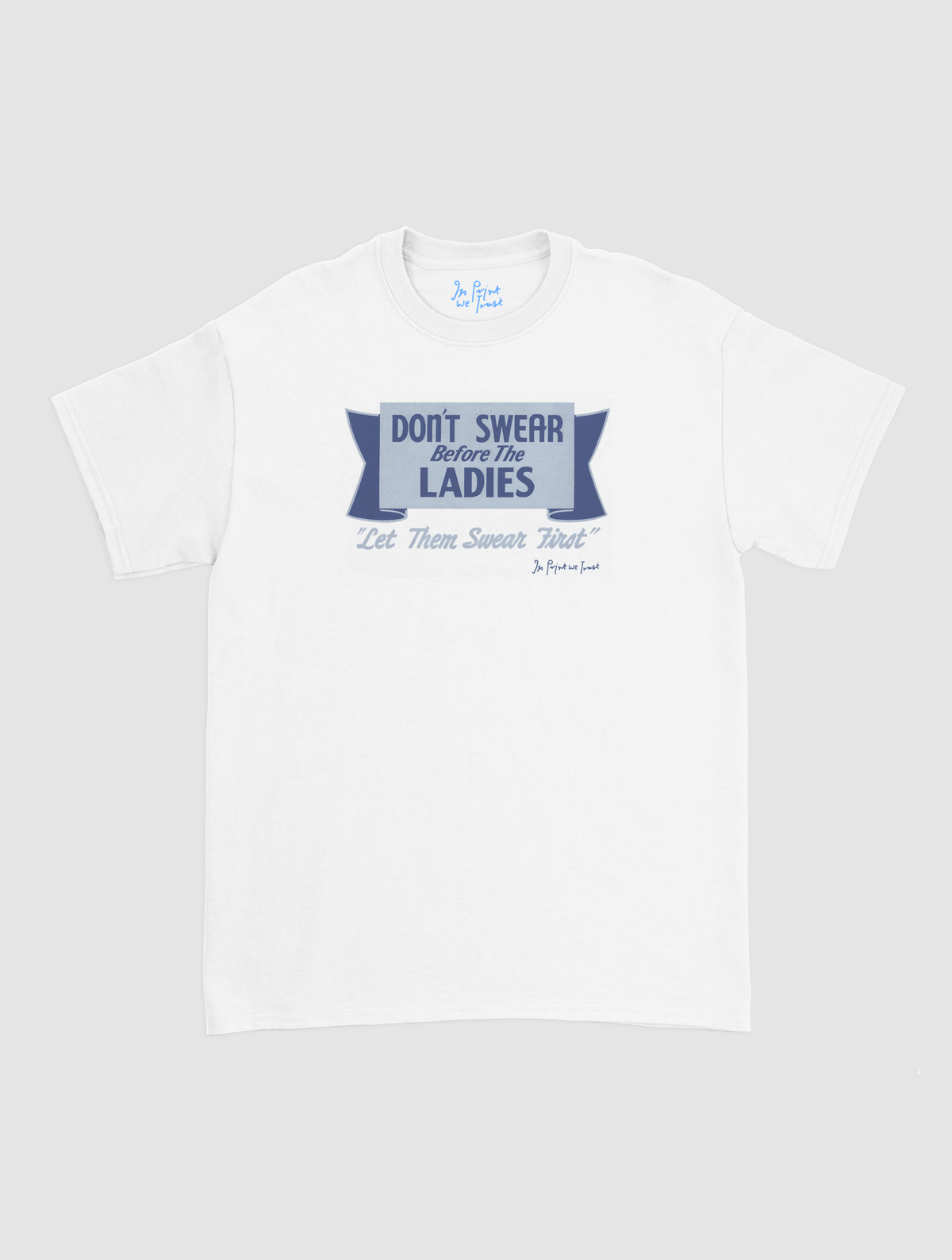 ladies classic tee - In Print We Trust