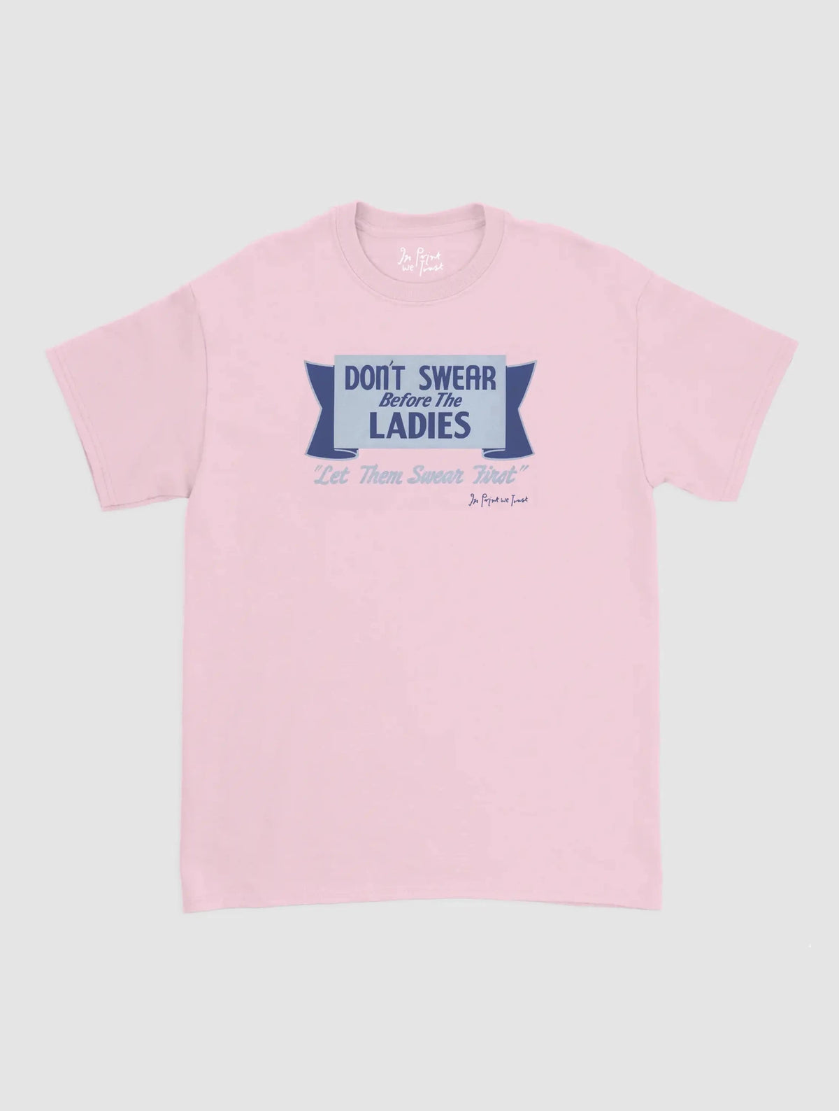 ladies classic tee - In Print We Trust