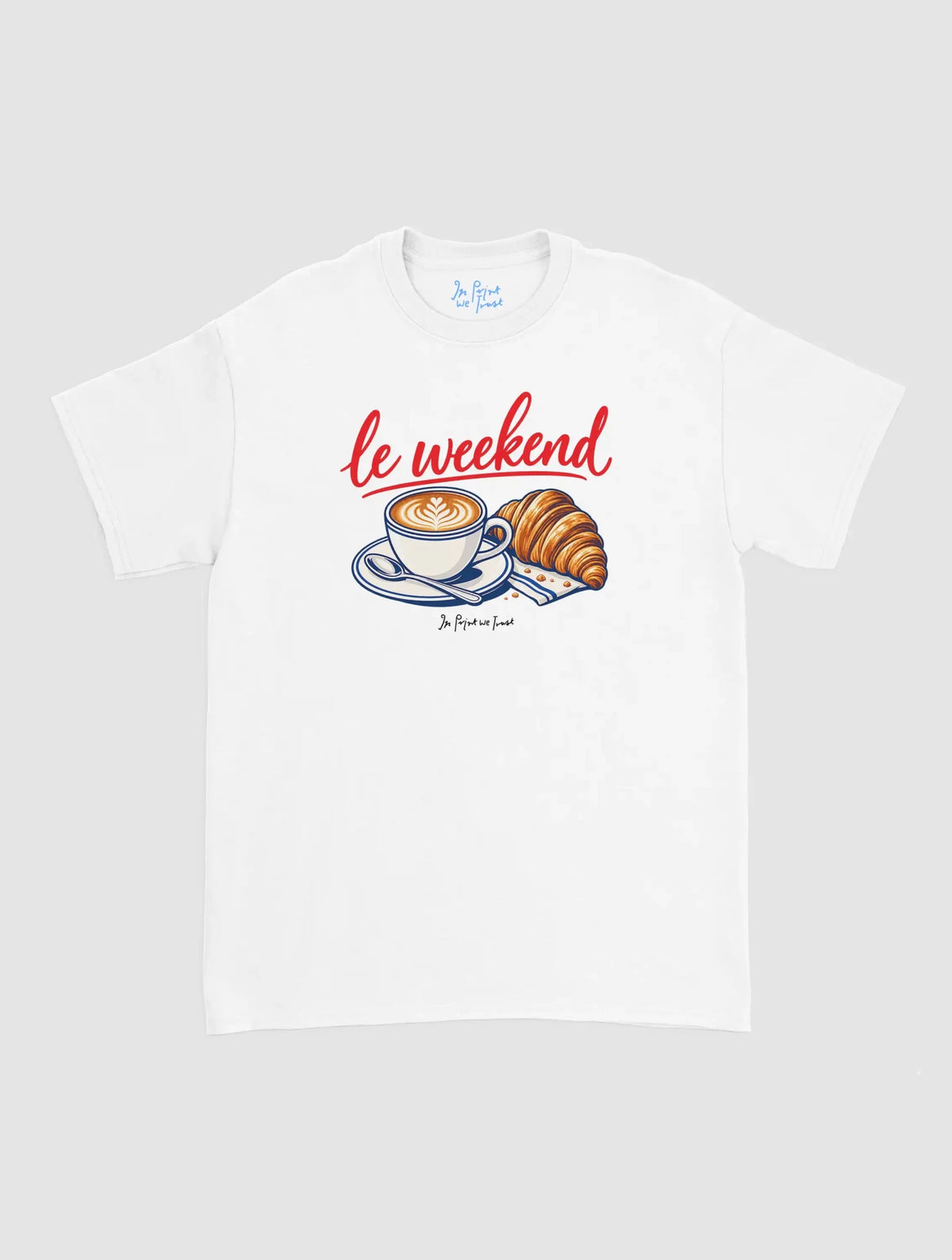 le weekend - In Print We Trust