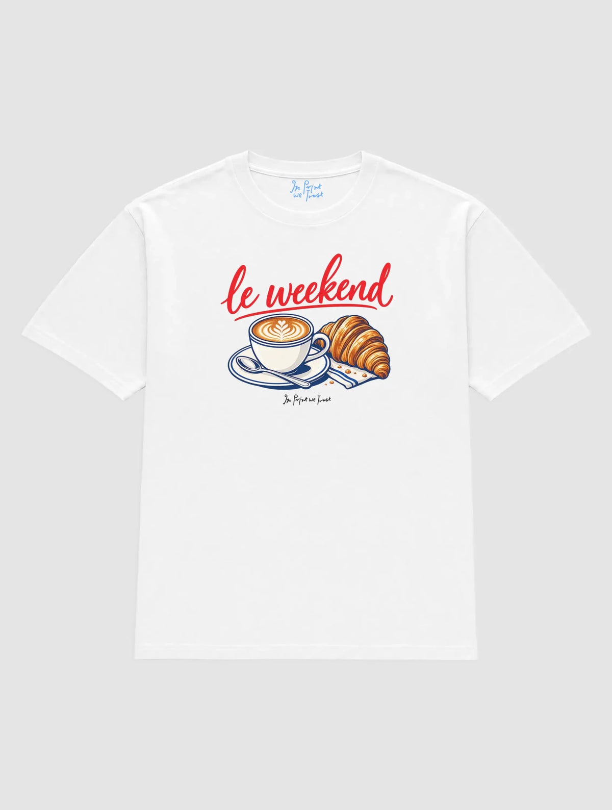 le weekend - In Print We Trust