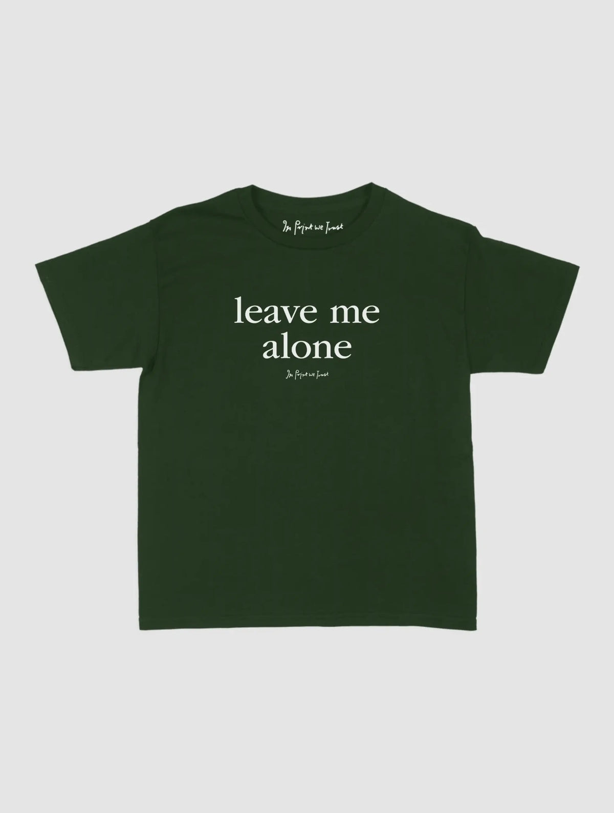 leave me alone baby tee - In Print We Trust