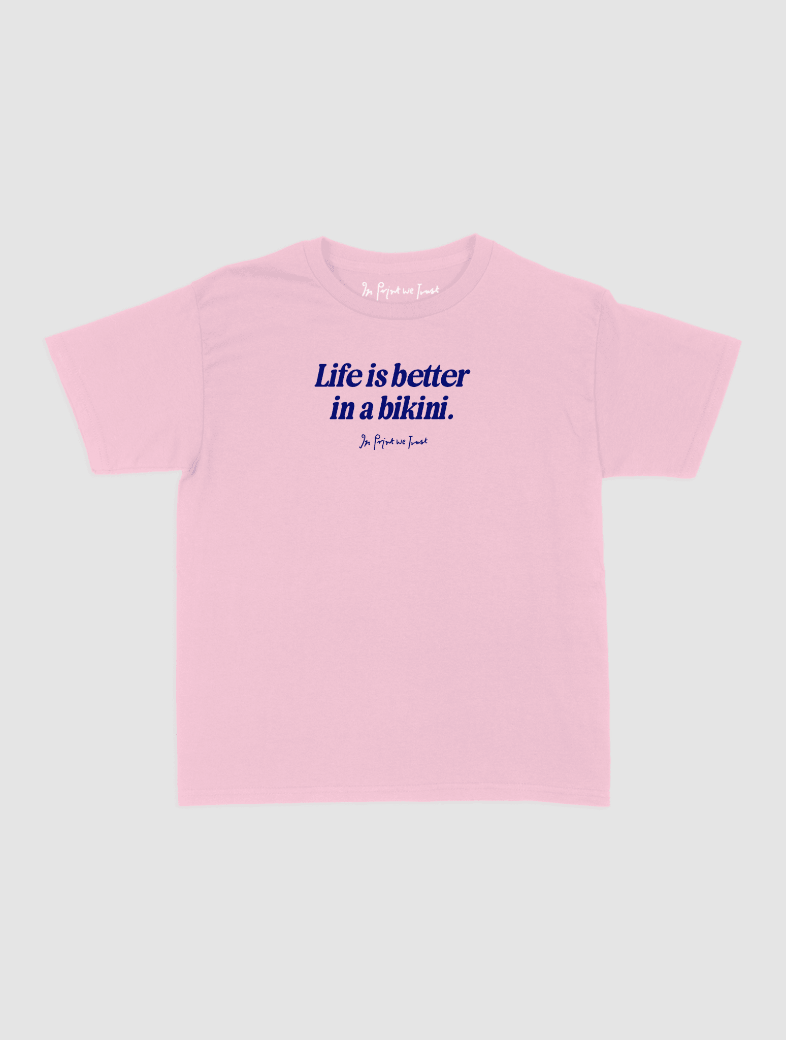 life is better baby tee - In Print We Trust