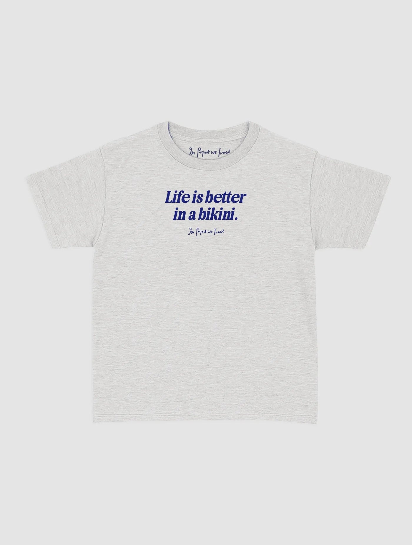 life is better baby tee - In Print We Trust