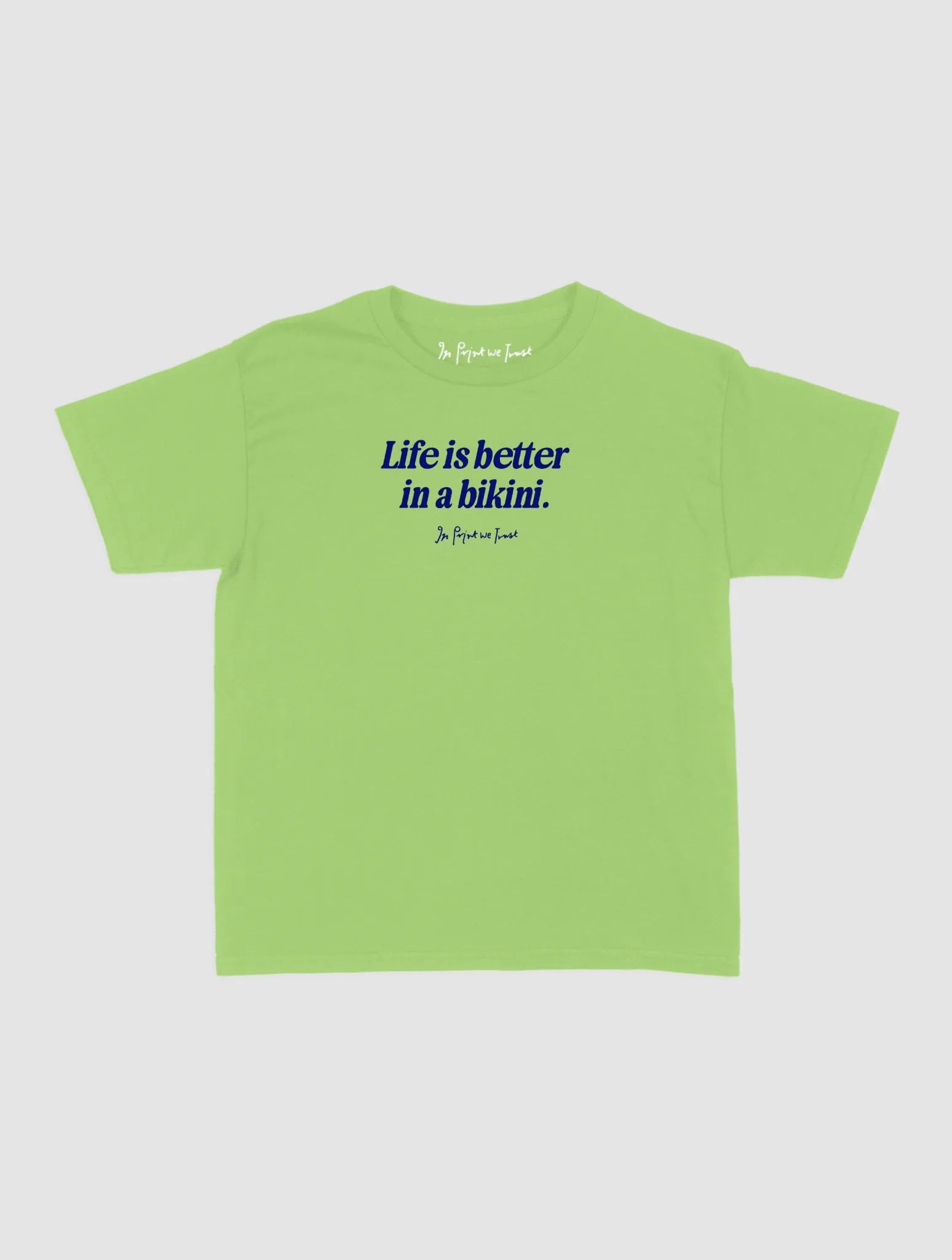 life is better baby tee - In Print We Trust