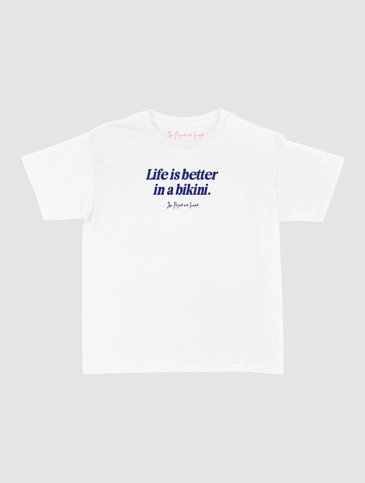 life is better baby tee - In Print We Trust