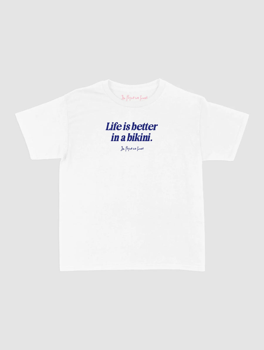 life is better baby tee - In Print We Trust