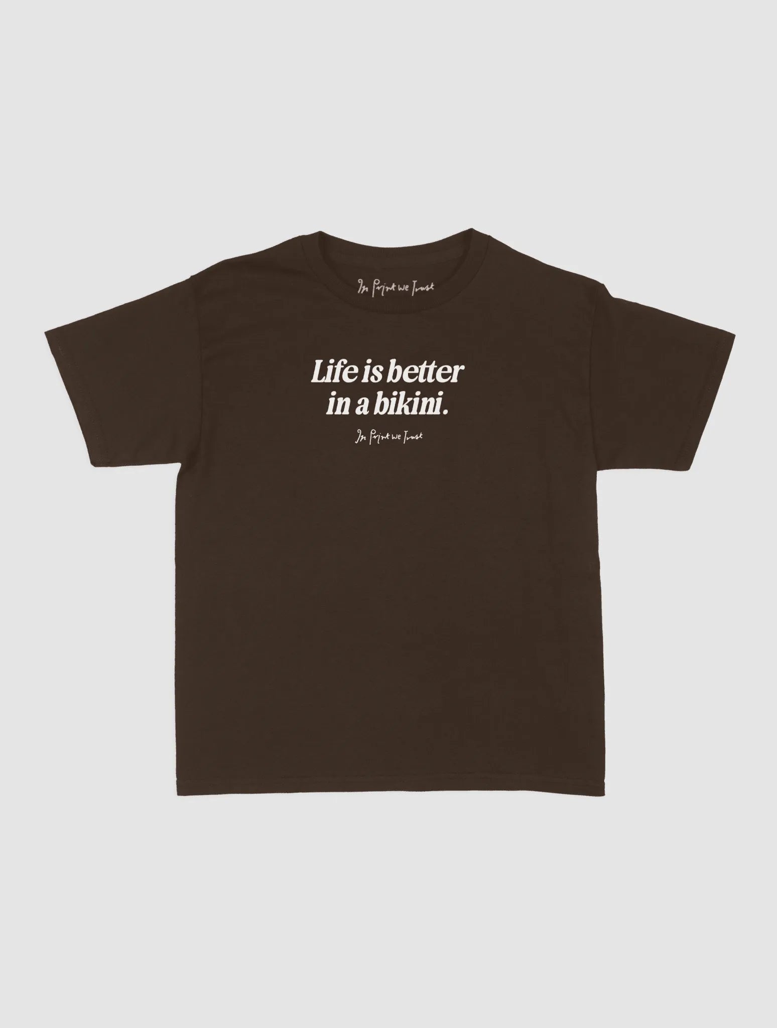 life is better baby tee - In Print We Trust