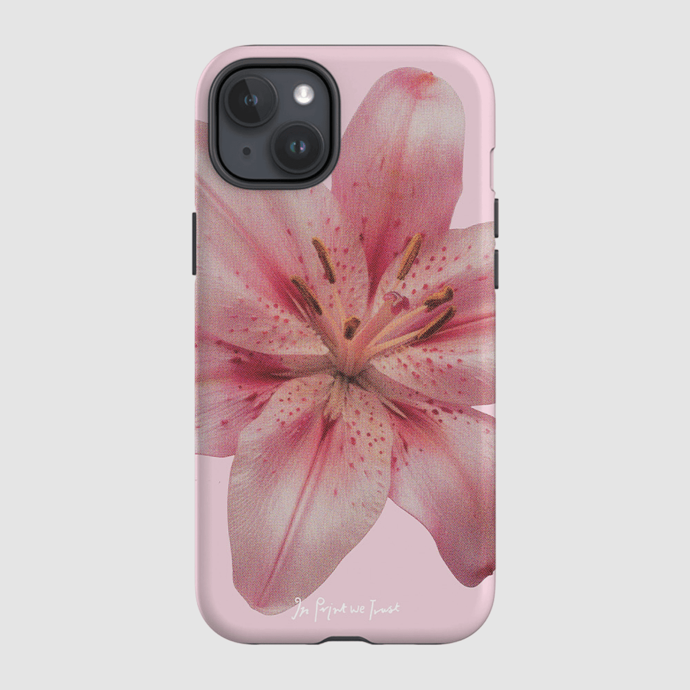lily tough iPhone case · In Print We Trust lily tough iPhone case · In Print We Trust