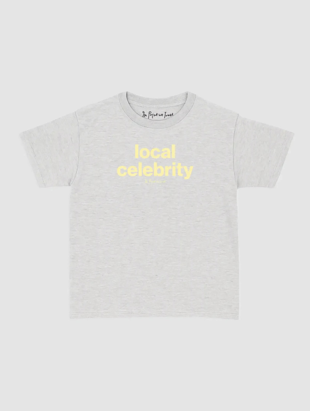 local celebrity baby tee - In Print We Trust