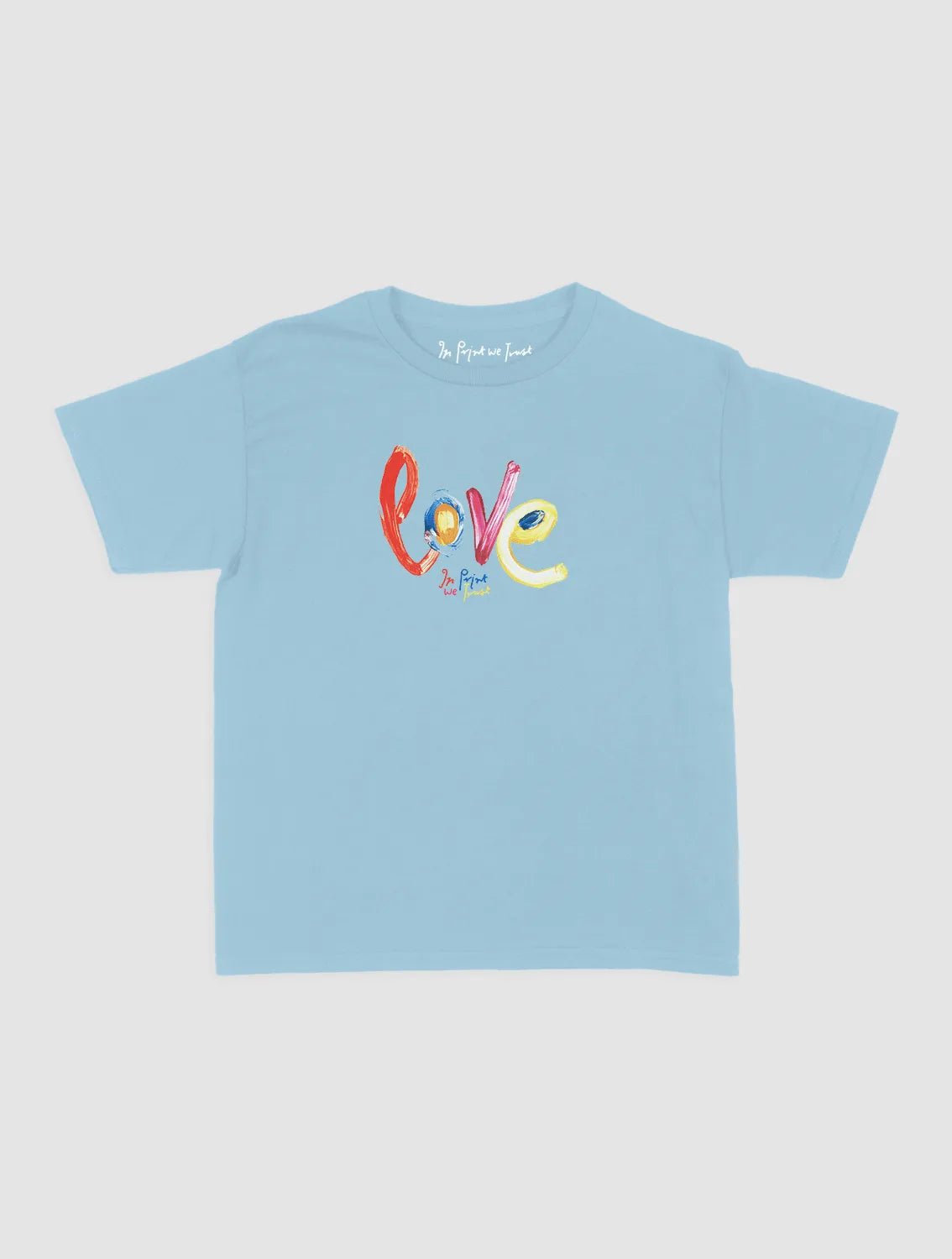 love baby tee - In Print We Trust