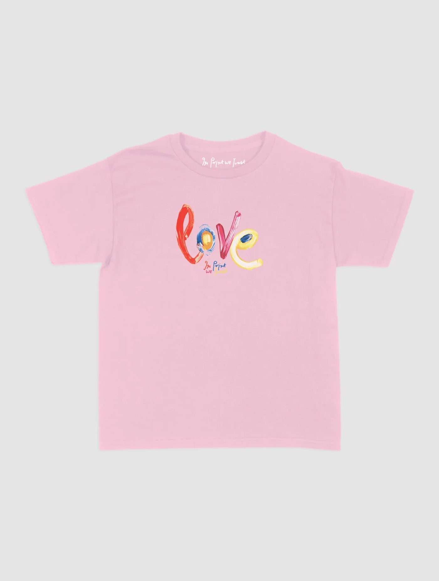 love baby tee - In Print We Trust
