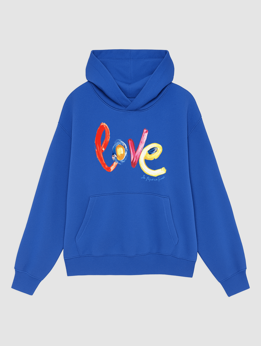 love blue hoodie - In Print We Trust