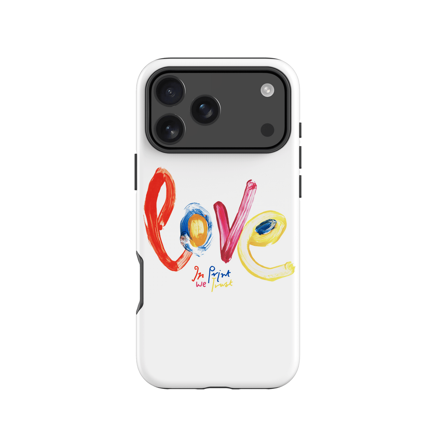 love tough iPhone case - In Print We Trust