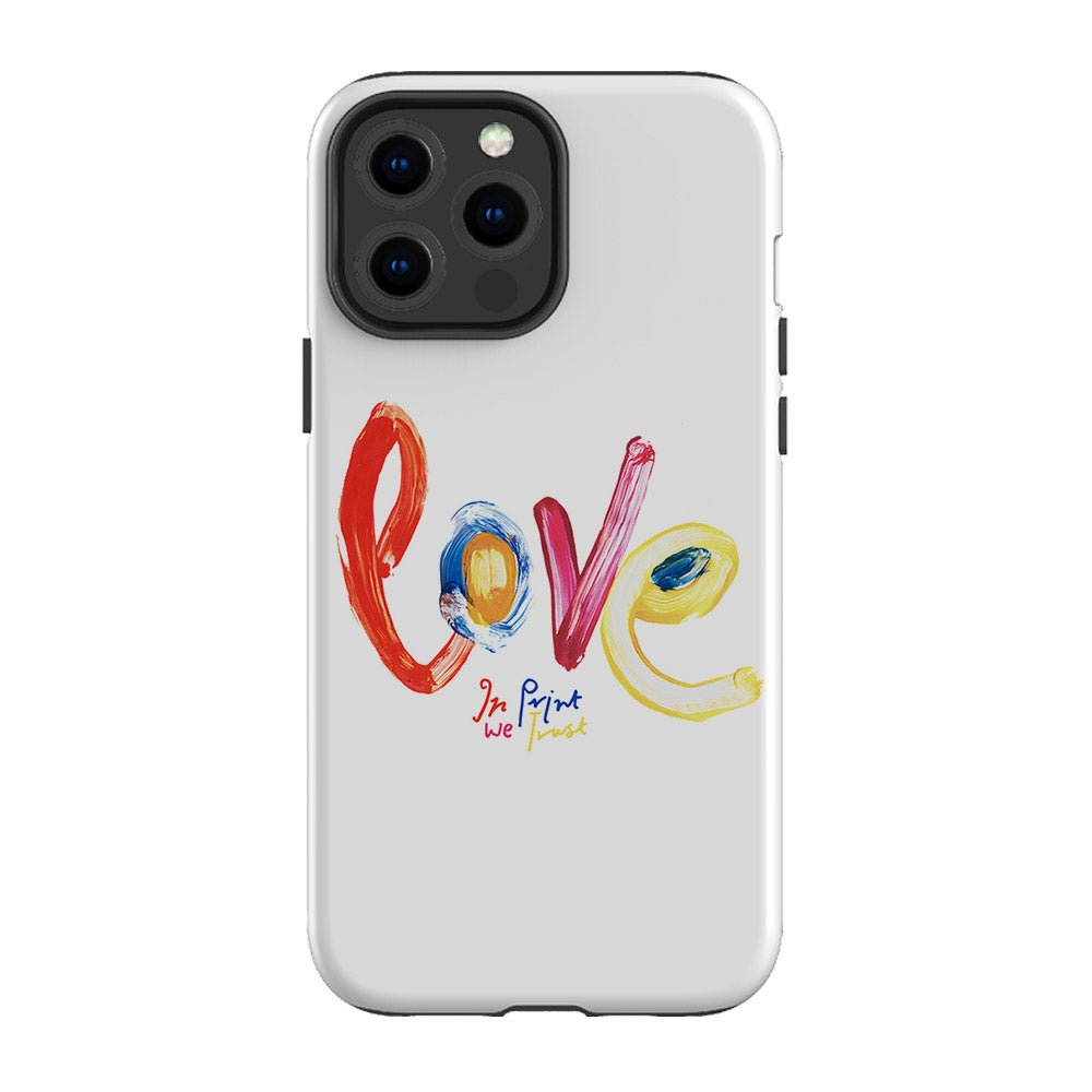 love tough iPhone case - In Print We Trust