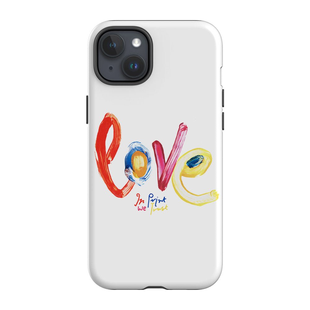 love tough iPhone case - In Print We Trust