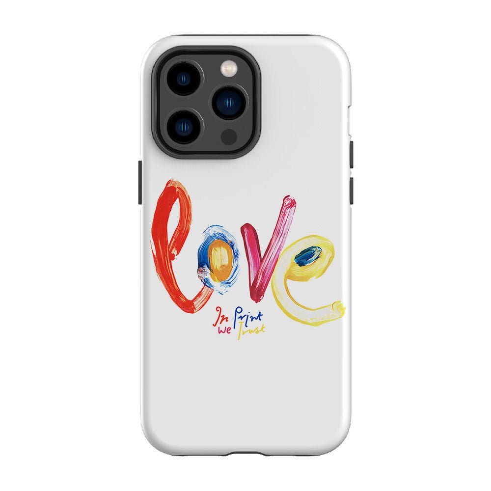 love tough iPhone case - In Print We Trust