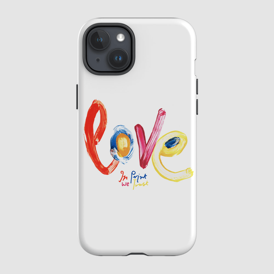 love tough iPhone case - In Print We Trust