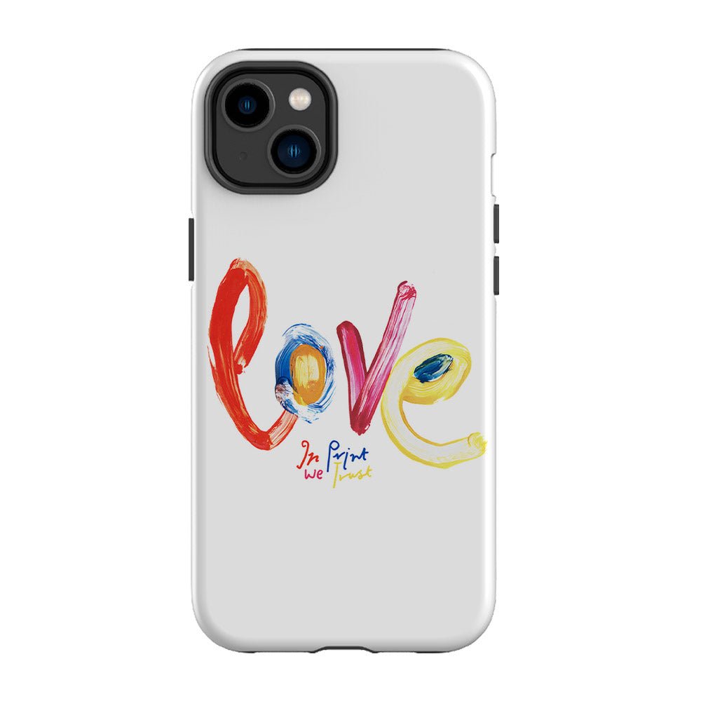 love tough iPhone case - In Print We Trust