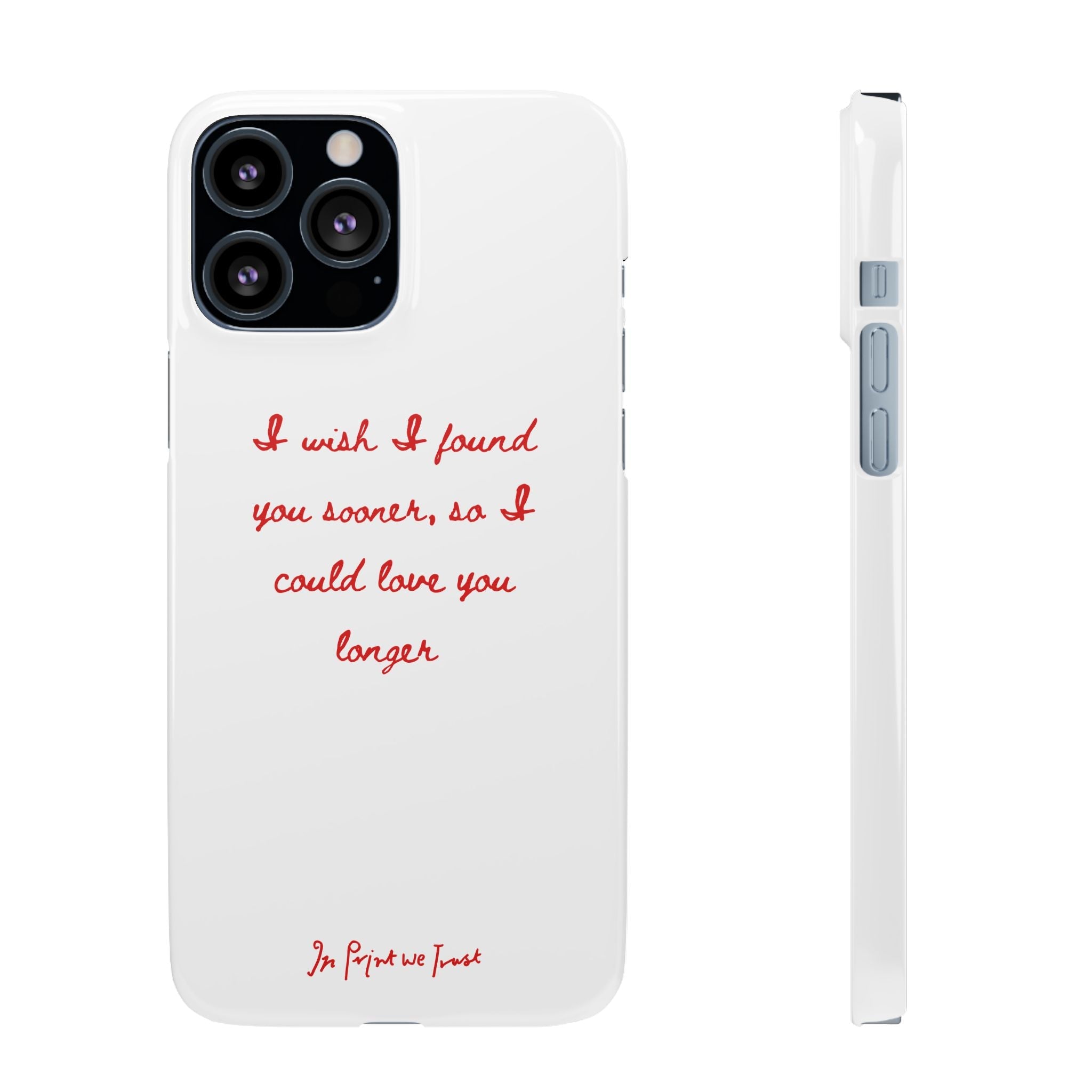 love you longer iPhone case - In Print We Trust