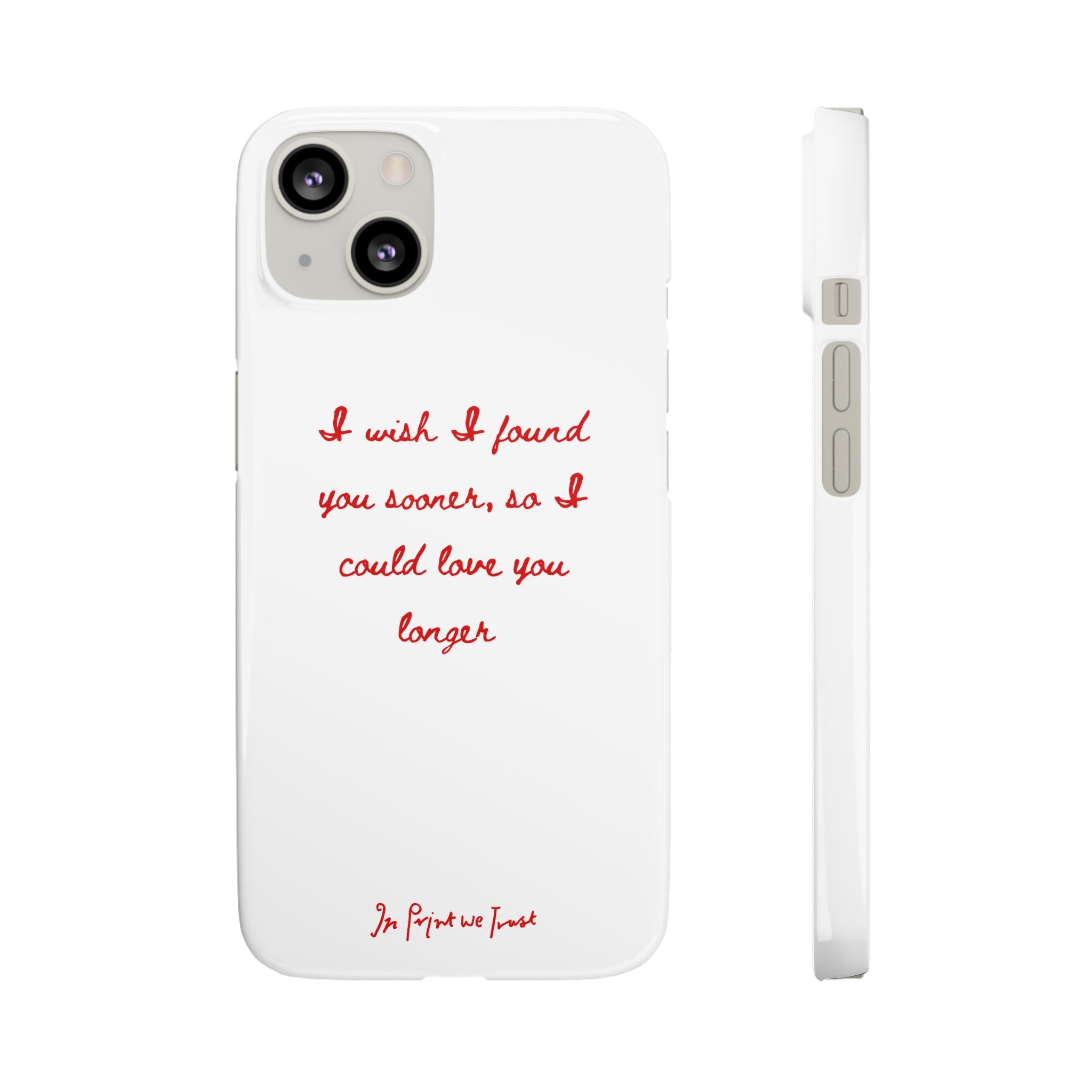 love you longer iPhone case - In Print We Trust