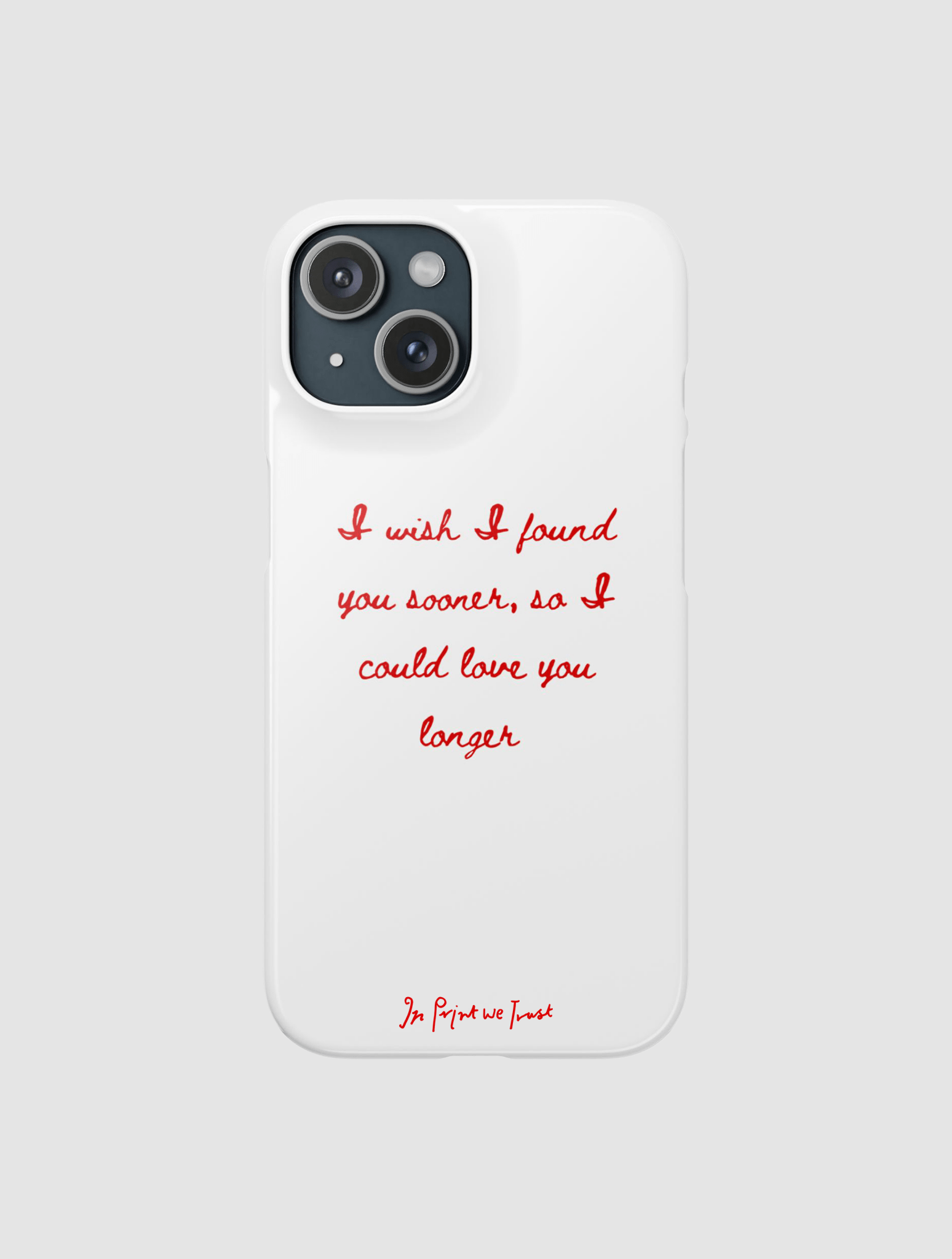 love you longer iPhone case - In Print We Trust