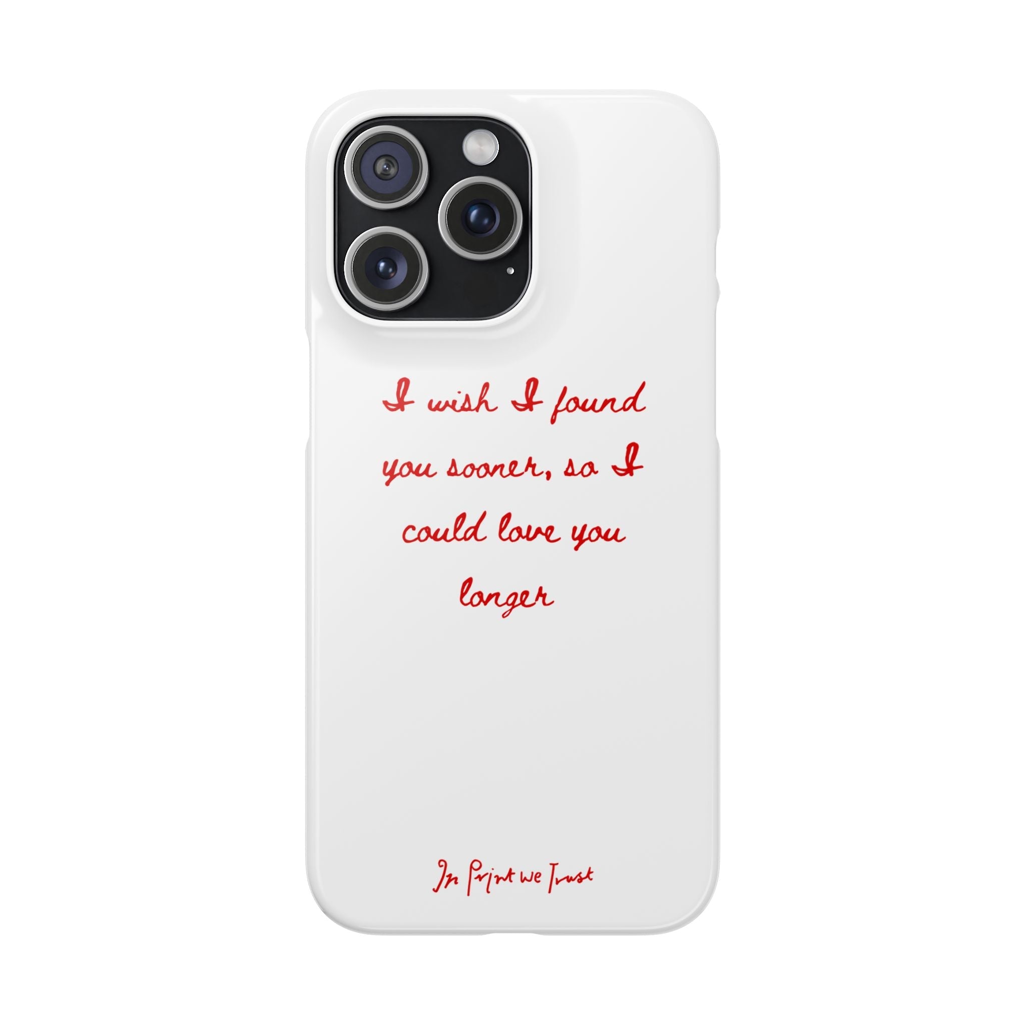 love you longer iPhone case - In Print We Trust