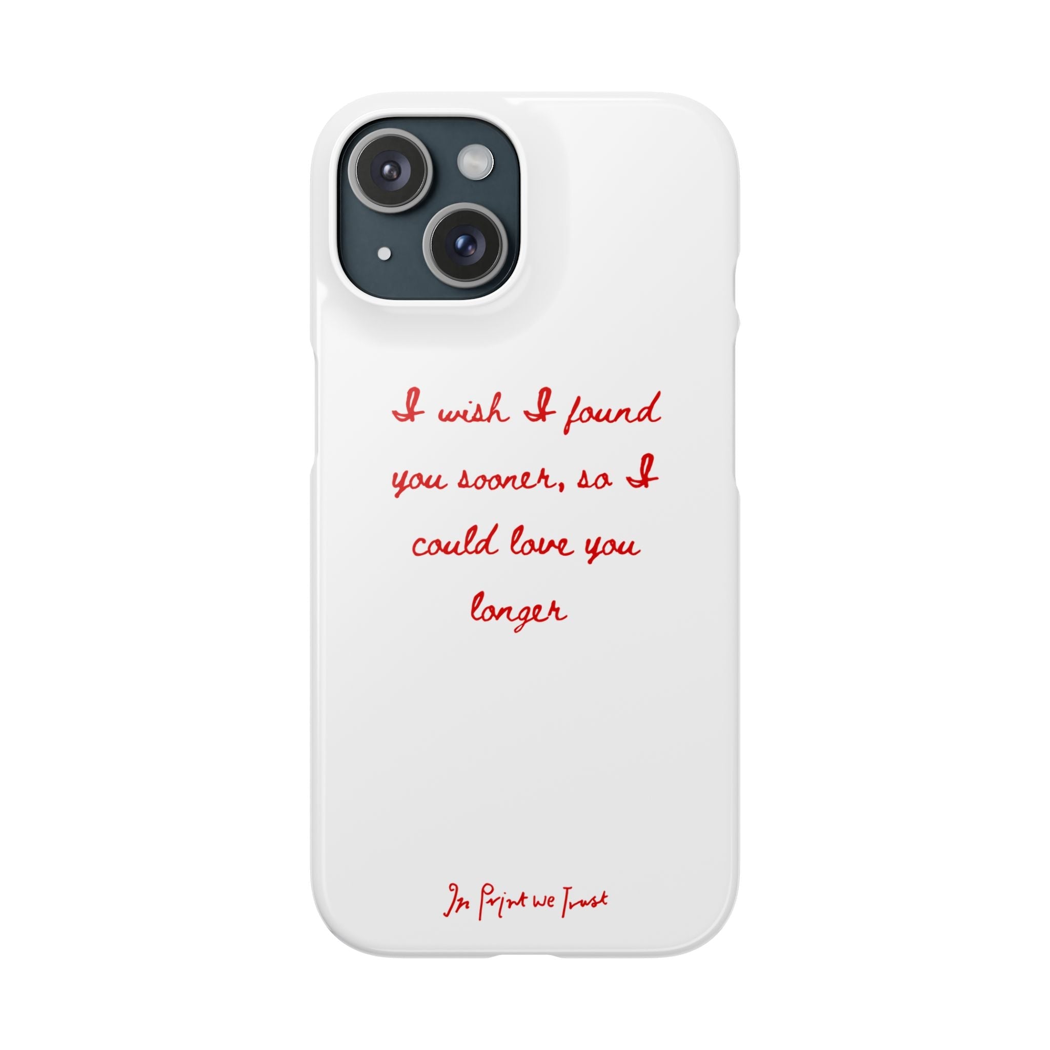 love you longer iPhone case - In Print We Trust