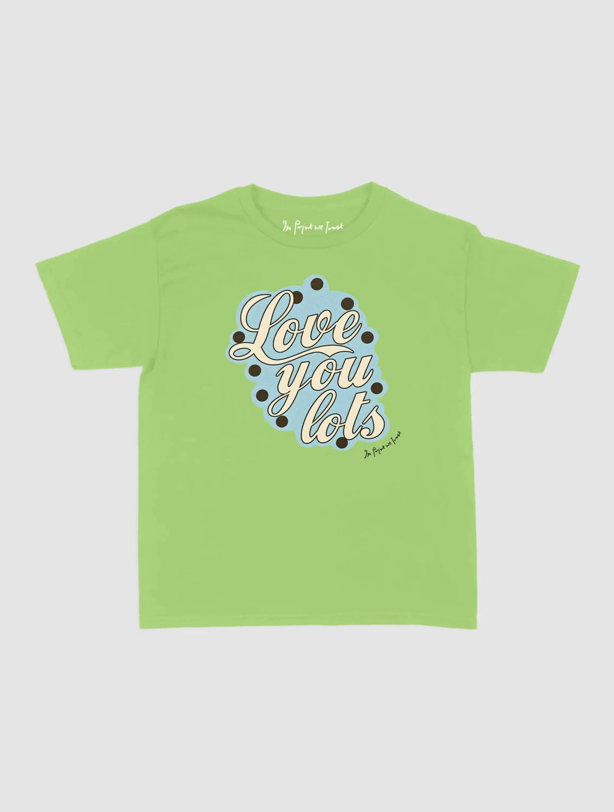 love you lots baby tee - In Print We Trust