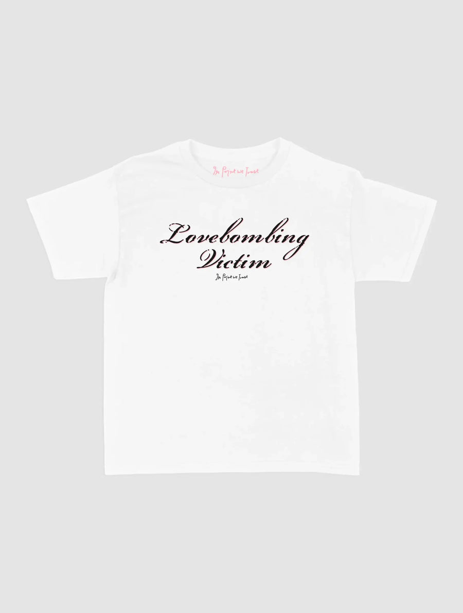 lovebombing victim baby tee - In Print We Trust