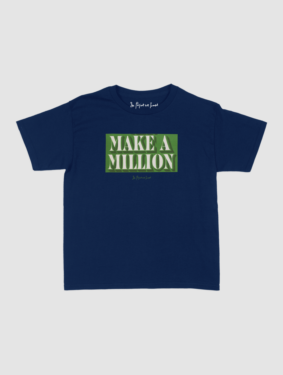 make a million baby tee - In Print We Trust