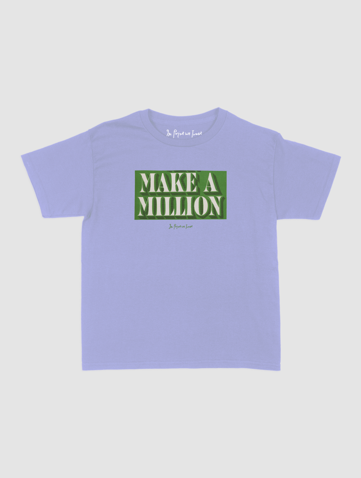 make a million baby tee - In Print We Trust