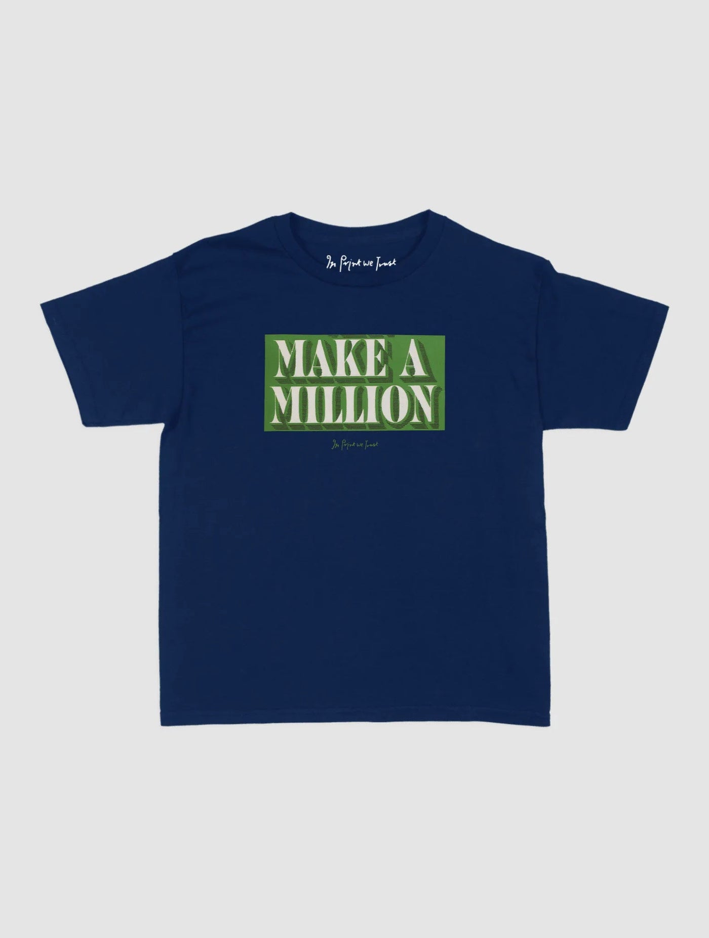 make a million baby tee - In Print We Trust