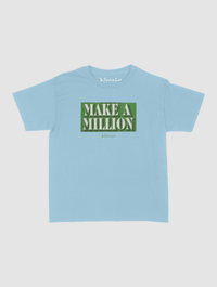 make a million baby tee - In Print We Trust