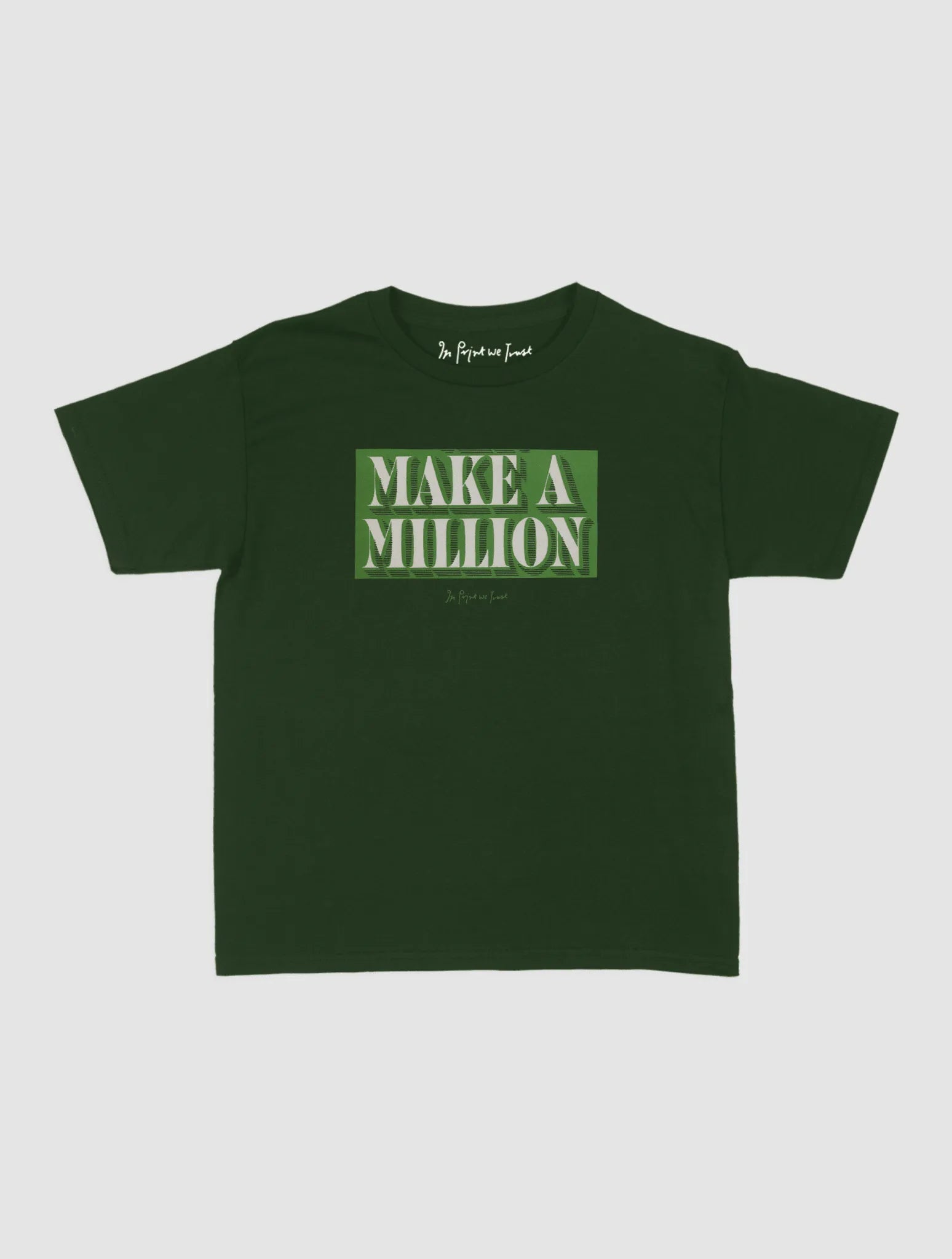 make a million baby tee - In Print We Trust