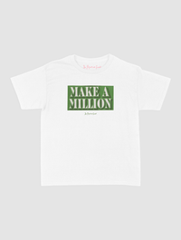 make a million baby tee - In Print We Trust