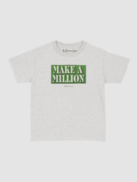 make a million baby tee - In Print We Trust