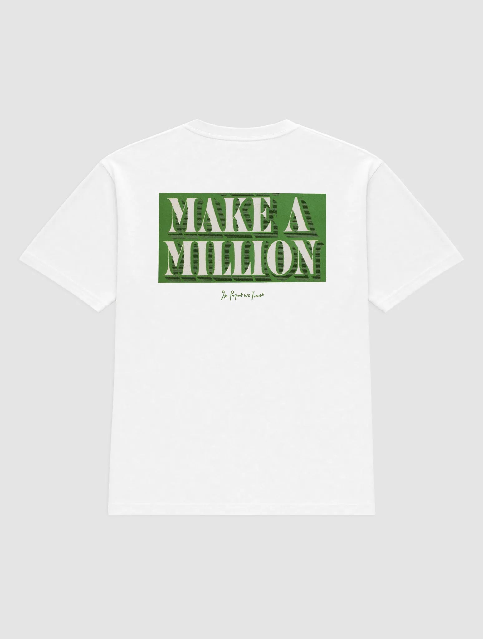 make a million heavyweight tee - In Print We Trust
