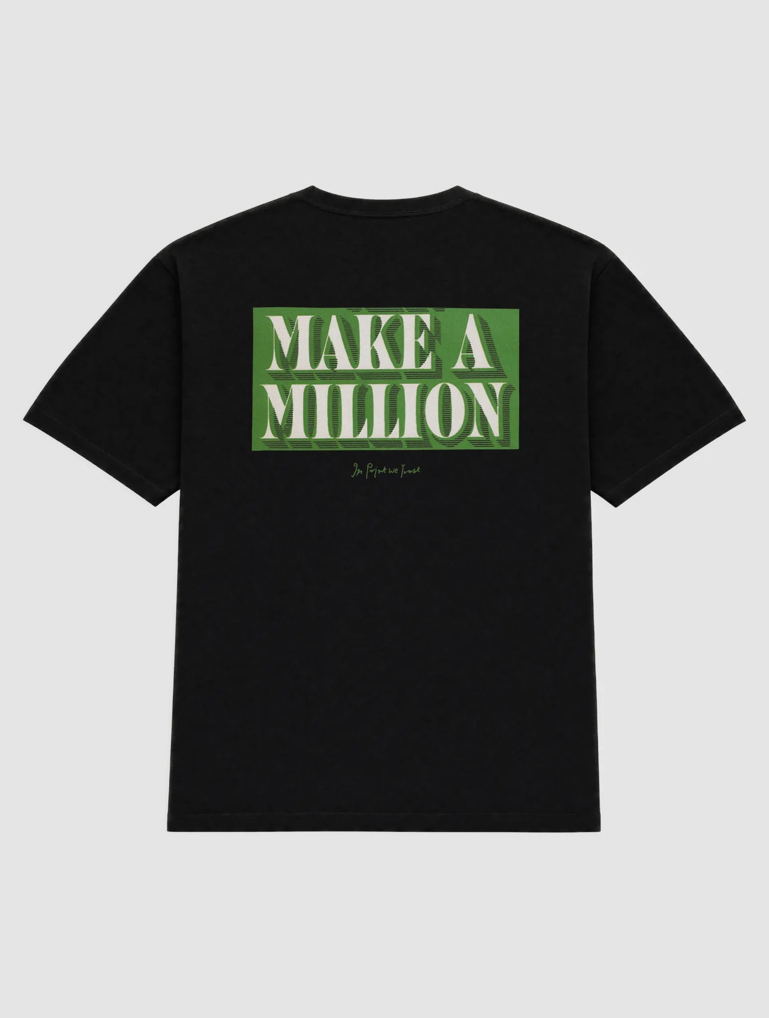 make a million heavyweight tee - In Print We Trust