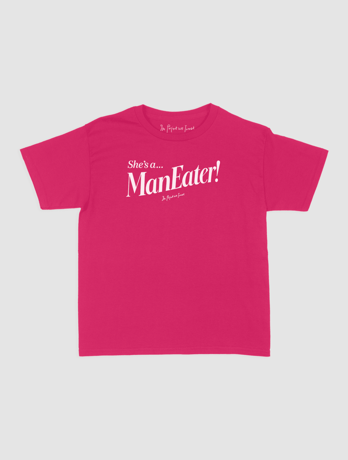 man eater baby tee - In Print We Trust