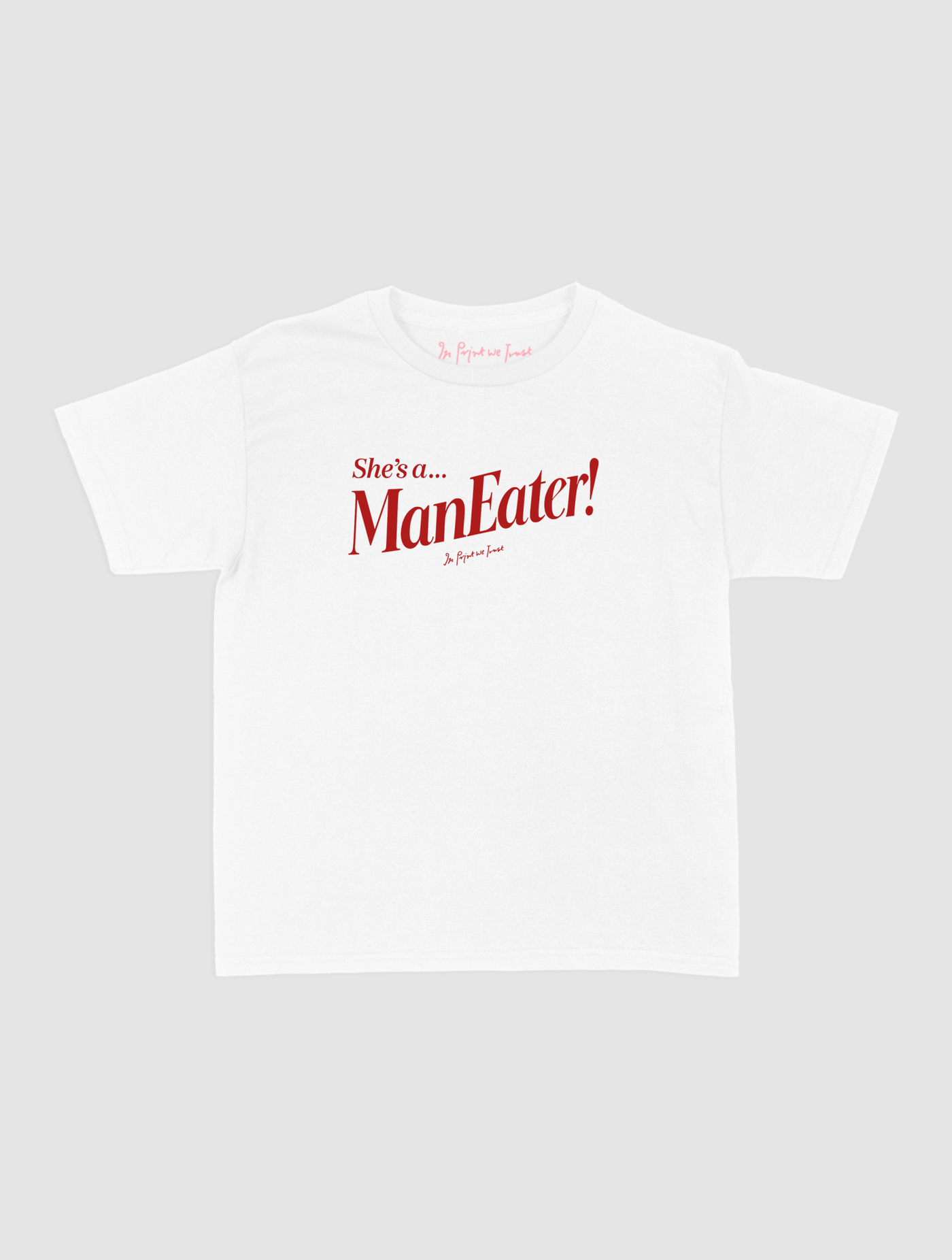 man eater baby tee - In Print We Trust