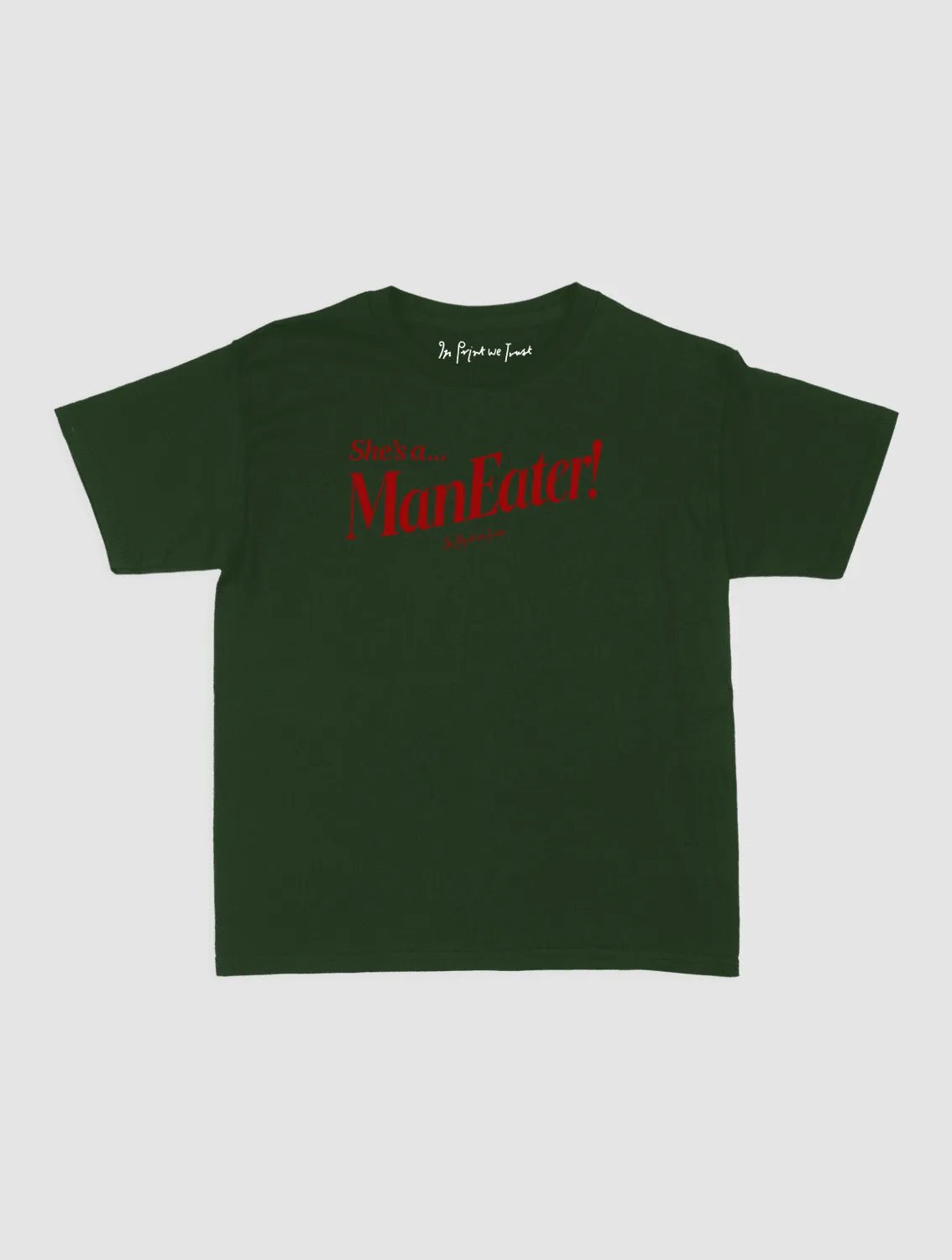 man eater baby tee - In Print We Trust