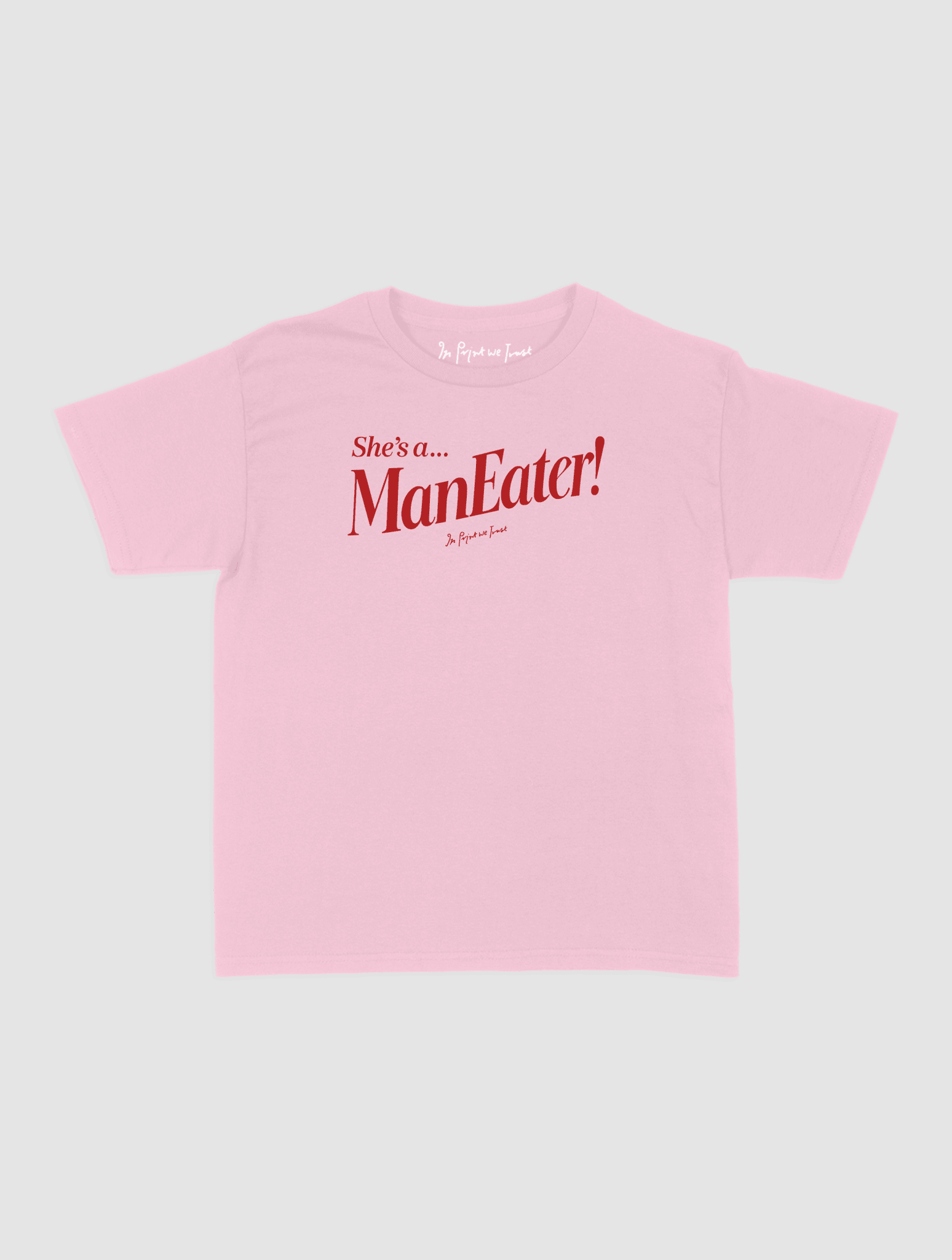 man eater baby tee - In Print We Trust