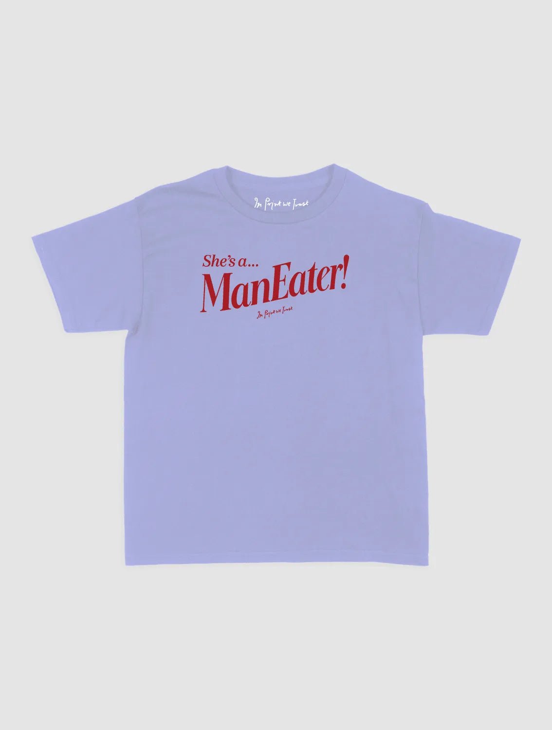 man eater baby tee - In Print We Trust