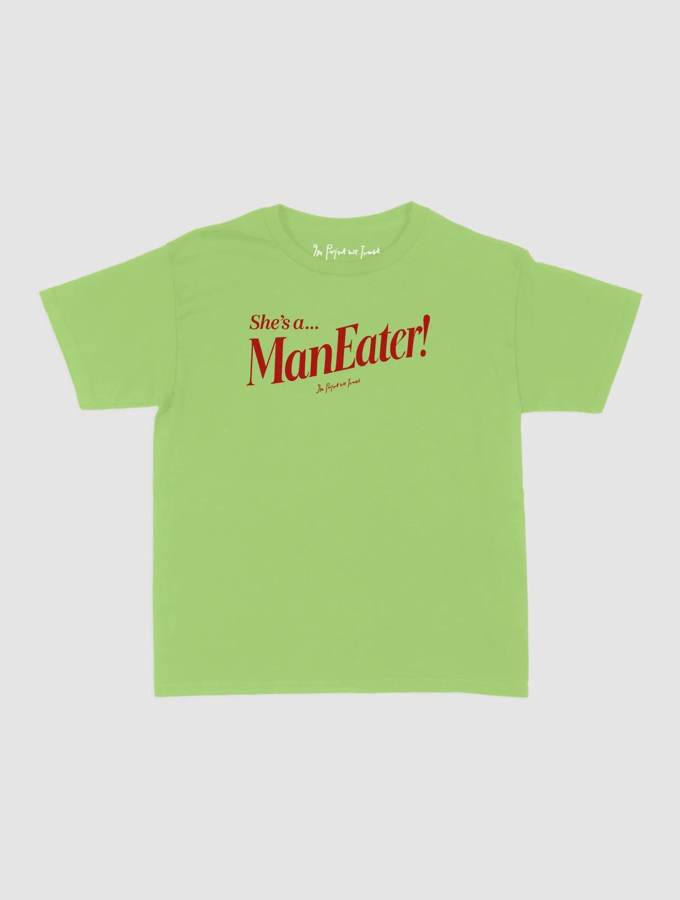 man eater baby tee - In Print We Trust