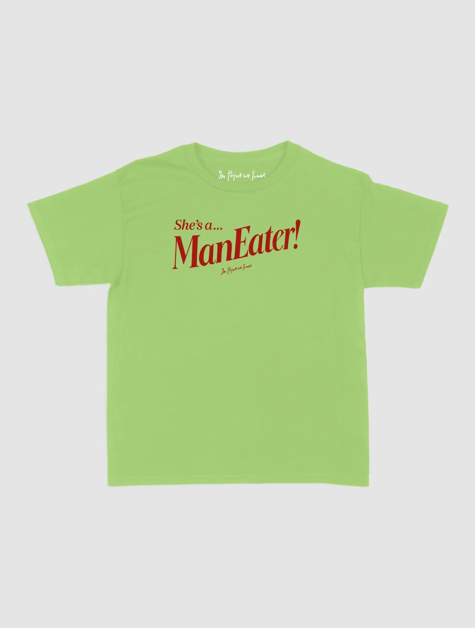 man eater baby tee - In Print We Trust