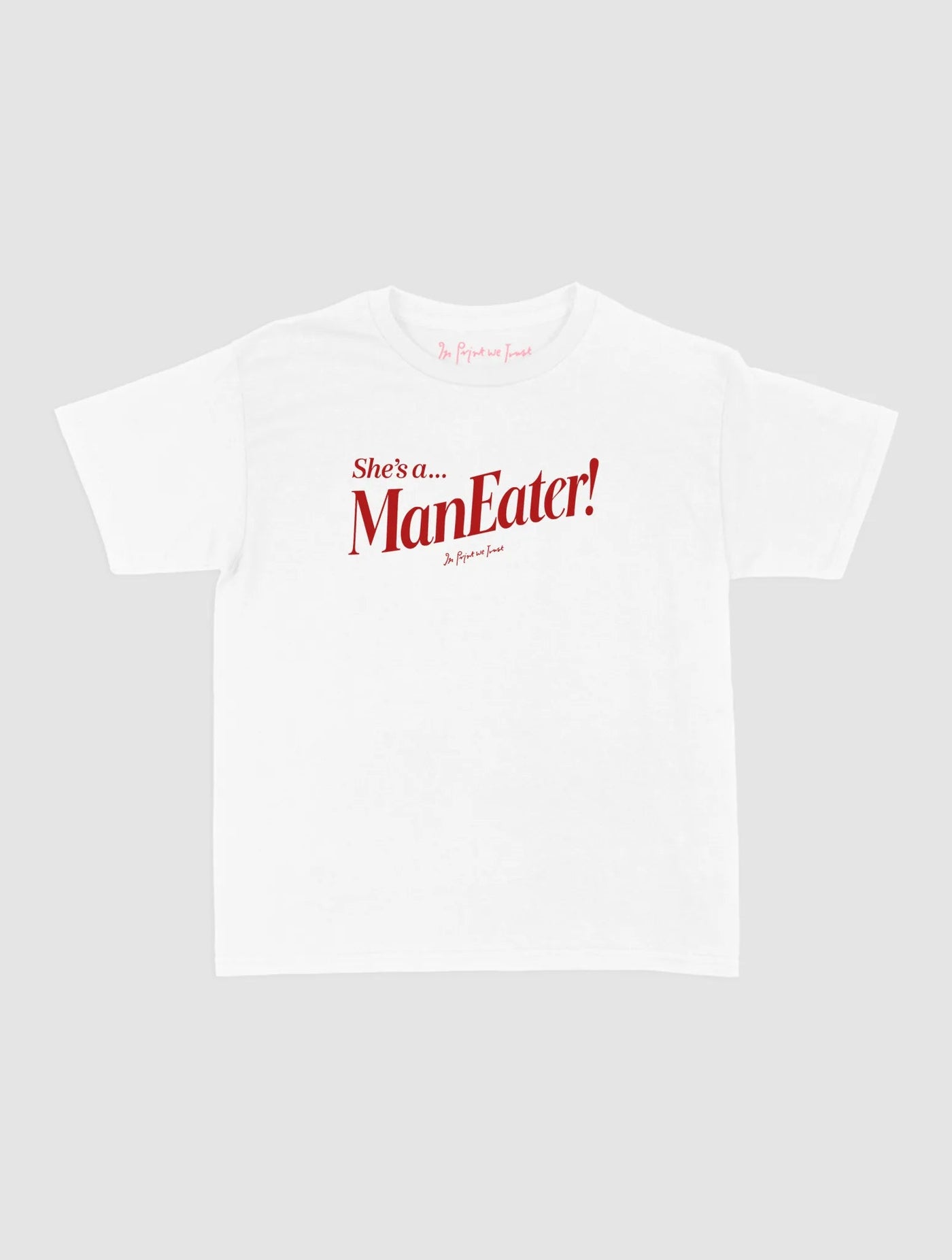 man eater baby tee - In Print We Trust