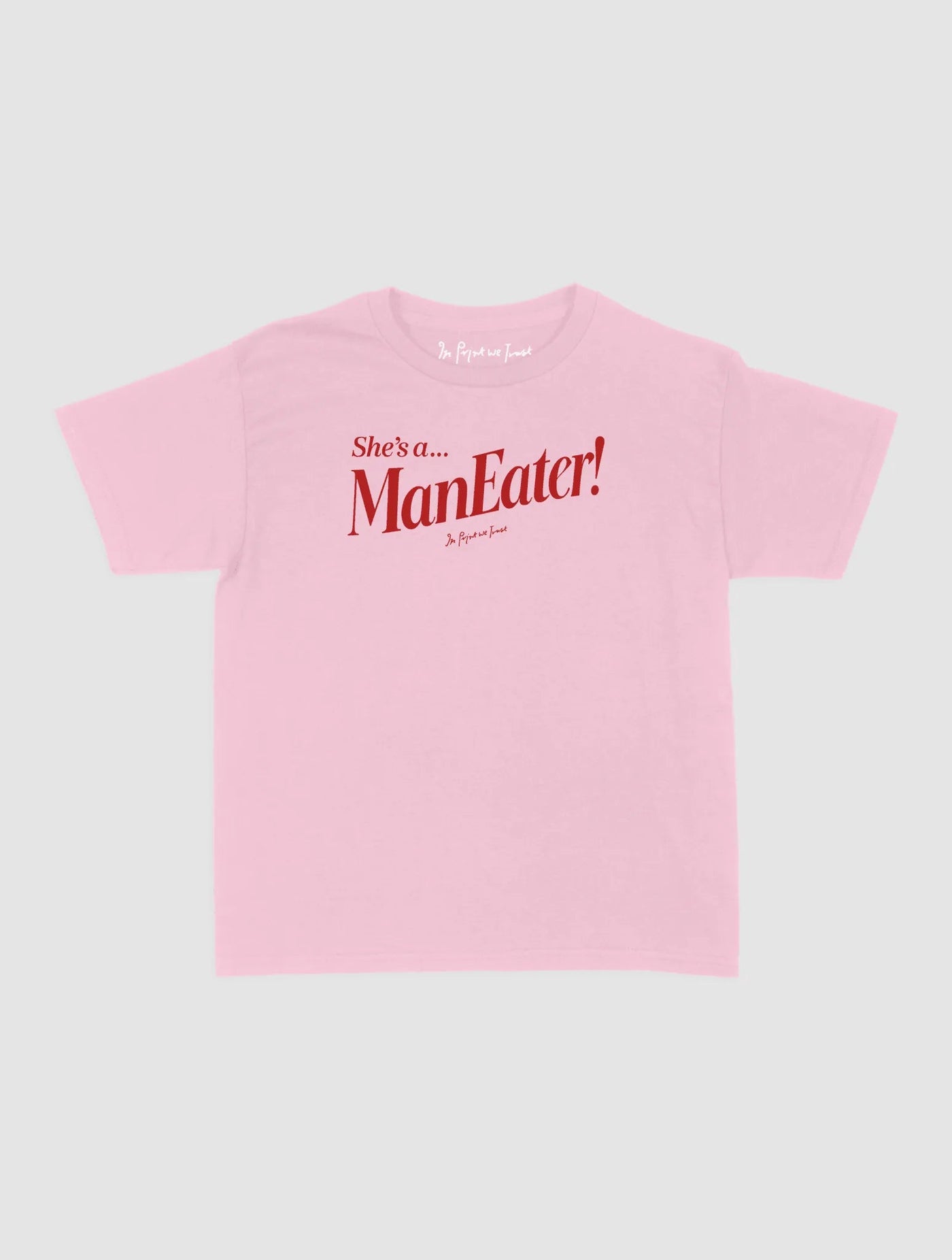 man eater baby tee - In Print We Trust