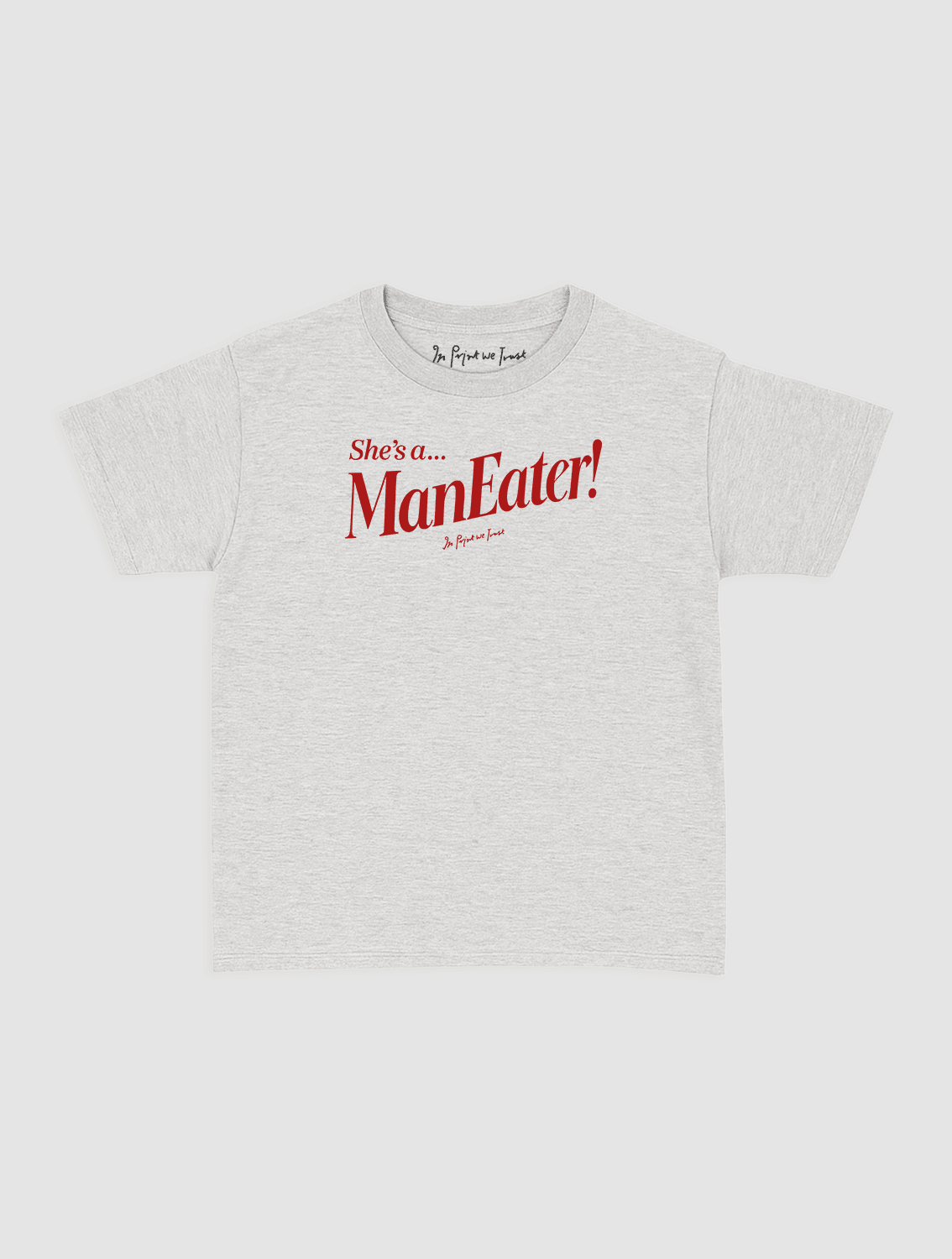 man eater baby tee - In Print We Trust